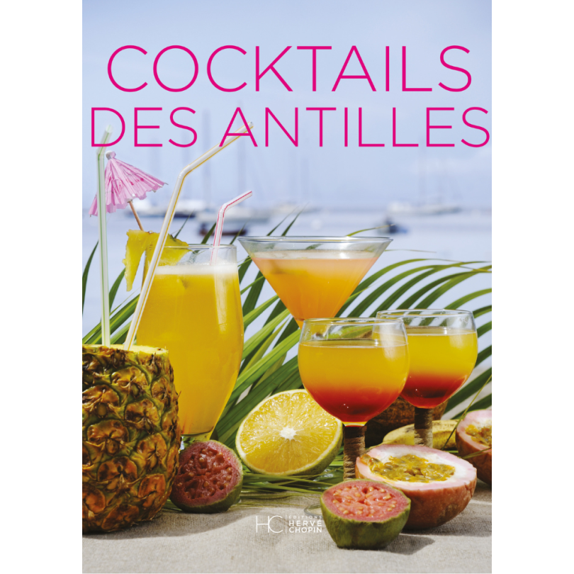 Livre "Cocktails des Antilles" - Edition Hervé Chopin